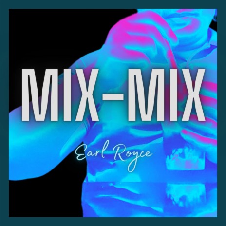 Mix-Mix | Boomplay Music