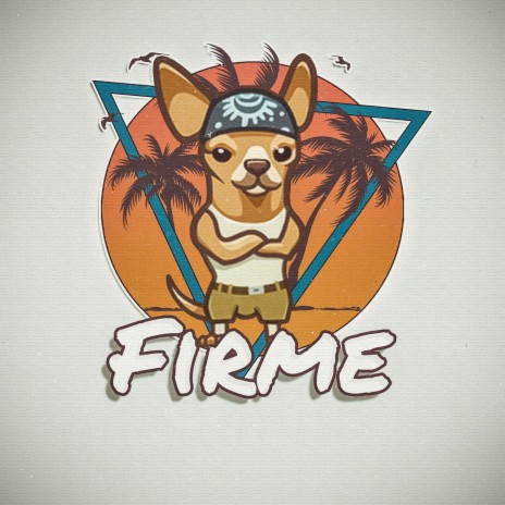 Firme | Boomplay Music