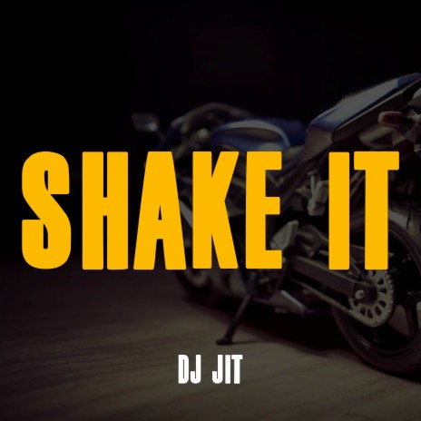 Shake It | Boomplay Music