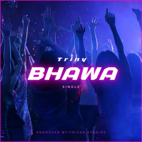 BHAWA | Boomplay Music