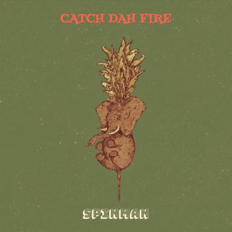 Catch Dah Fire | Boomplay Music