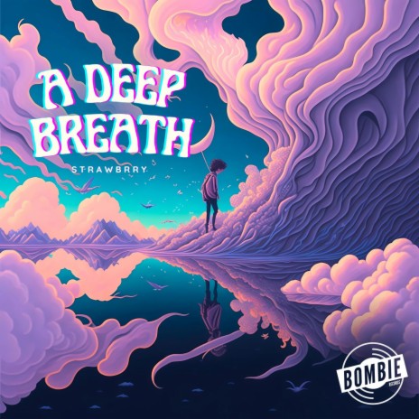 A Deep Breath | Boomplay Music