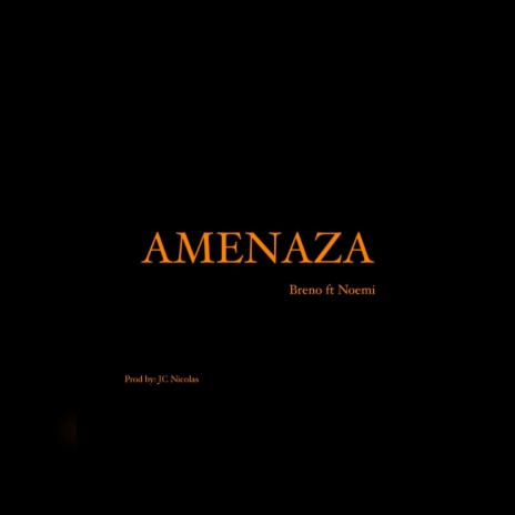 Amenaza ft. Noemi | Boomplay Music