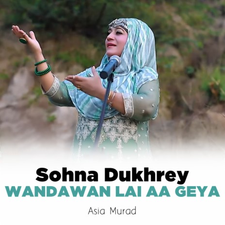 Sohna Dukhrey Wandawan Lai Aa Geya | Boomplay Music