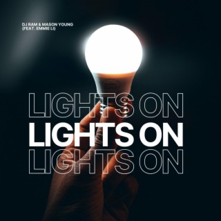 Lights On ft. Mason Young & Emmie Li lyrics | Boomplay Music