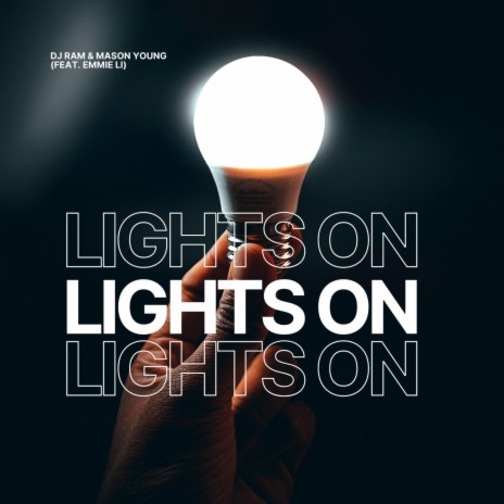 Lights On ft. Mason Young & Emmie Li | Boomplay Music