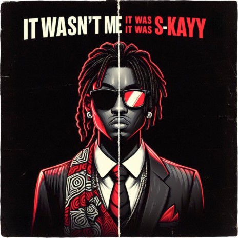 It wasn't me it was S-Kayy (Version 2) | Boomplay Music