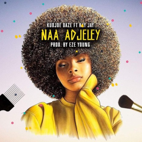 Naa Adjeley ft. Kay Jay | Boomplay Music
