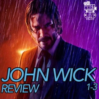 John Wick a WhatTheFun Show Review
