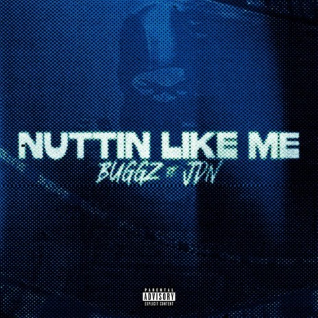 Nuttin Like Me ft. J.D.N