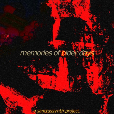 Memories of Older Days | Boomplay Music