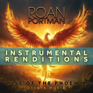 Rise of the Phoenix (Instrumental Renditions) (Instrumental)