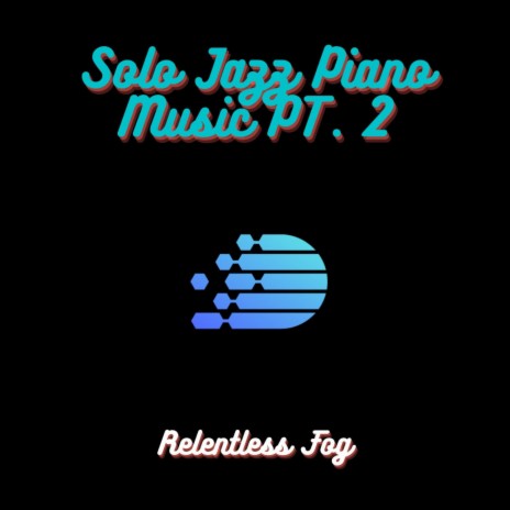 Solo Jazz Piano Music PT. 9 ft. Spa, Dog Music, Baby Lullaby & Baby Sleep Music | Boomplay Music