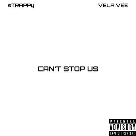 Can't Stop Us ft. Vela.Vee | Boomplay Music