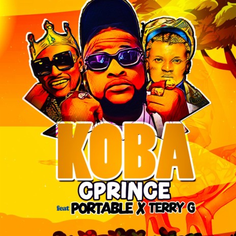 Koba ft. Portable & Terry G | Boomplay Music
