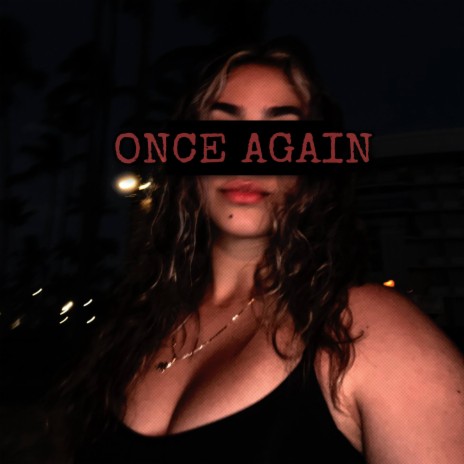 OnCe AgAiN | Boomplay Music