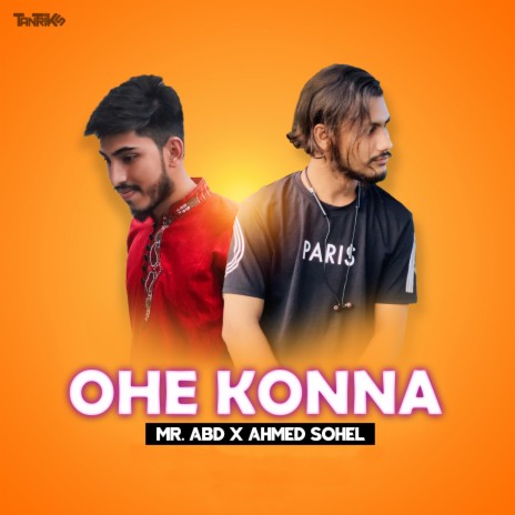 Ohe Konna ft. Ahmed Sohel