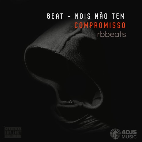 Beat Nois Não Tem Compromisso | Boomplay Music