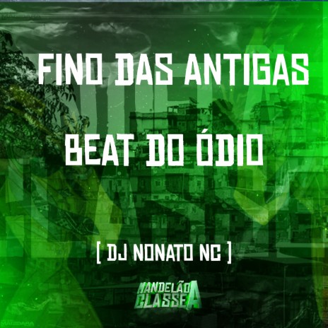 Fino das Antigas Beat do Ódio | Boomplay Music