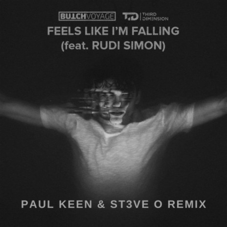 Feels Like I'm Falling (Paul Keen & ST3VE O Remix) ft. Paul Keen, Rudi Simon & ST3VE O