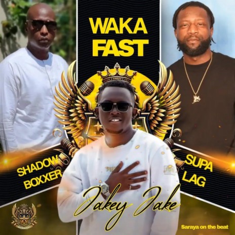Waka Fast ft. Supa Laj & Shadow Boxxer | Boomplay Music