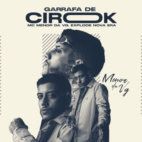 Garrafa de cirok ft. Mc Menor da Vg | Boomplay Music