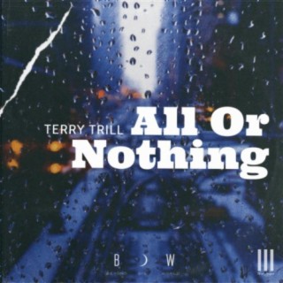 All Or Nothing (feat. Terry Trill)