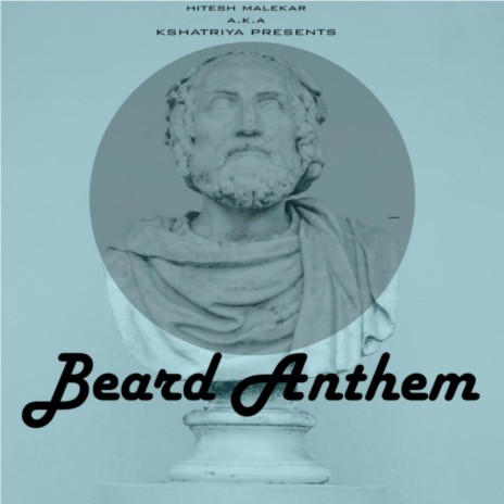 Beard Anthem
