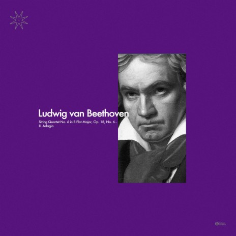 Beethoven: String Quartet No. 6 in B Flat Major, II. Adagio | Boomplay Music