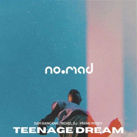 Teenage Dream ft. Michel Dj & Frank Moody | Boomplay Music