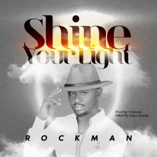 SHINE YOUR LIGHT lyrics | Boomplay Music