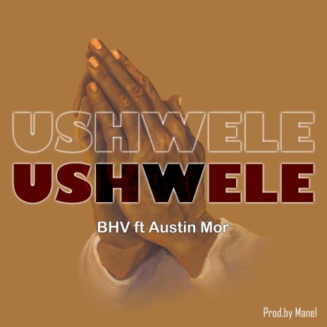 uShwele ft. Austin Mor