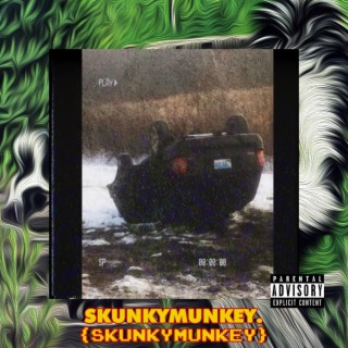 SKUNKY MUNKEY (DIRECTORS CUT)