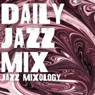 Jazz Mixology