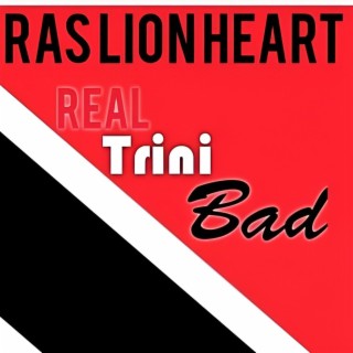 Real Trini Bad