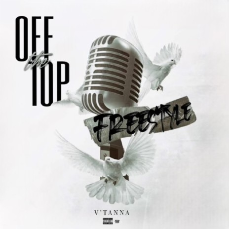 Off The Top Freestyle | Boomplay Music