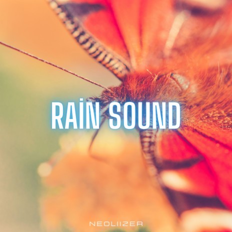 Rain sound | Boomplay Music