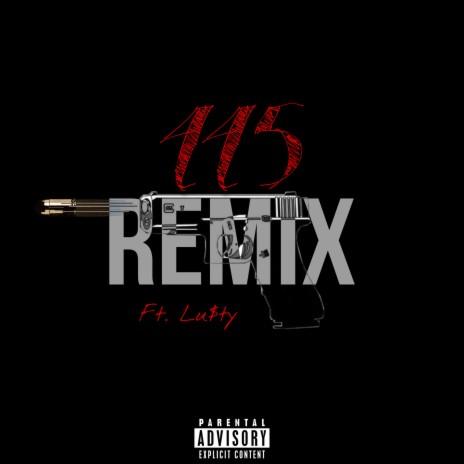 445 Remix ft. Lu$ty | Boomplay Music