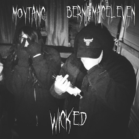 Wicked ft. Moytanic | Boomplay Music