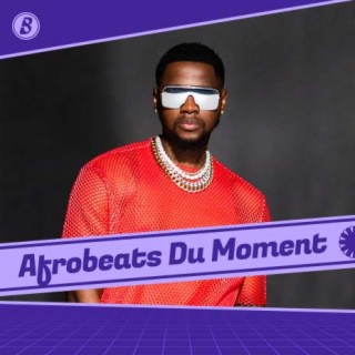 Afrobeats du Moment