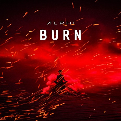 Burn | Boomplay Music