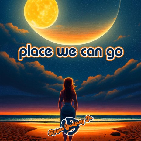 Place We Can Go