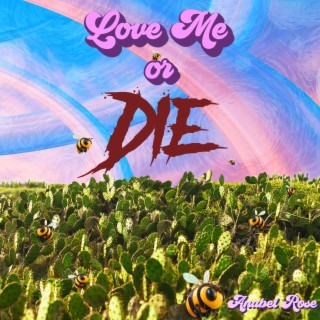 Love Me or Die lyrics | Boomplay Music