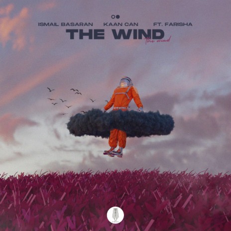 The Wind ft. Kaan Can & Farisha | Boomplay Music