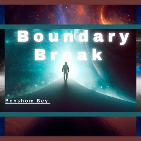 Boundary Break | Boomplay Music