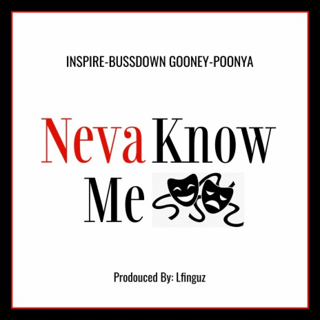NEVA KNOW ME | Boomplay Music