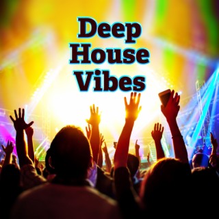 Deep House Vibes: Best Party Collection After Midnight