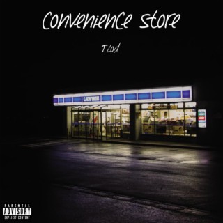 convenience store lyrics | Boomplay Music