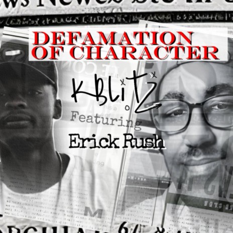 Defamation of Character ft. Erick Rush | Boomplay Music