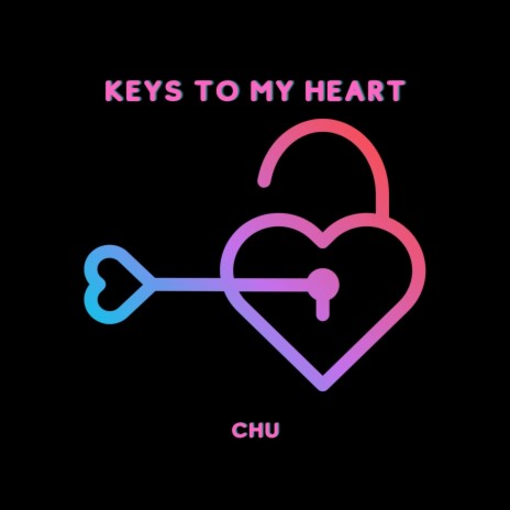 KEYS TO MY HEART | Boomplay Music